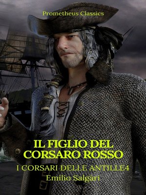 cover image of Il figlio del Corsaro Rosso (I corsari delle Antille #4)(Prometheus Classics)(Indice attivo)